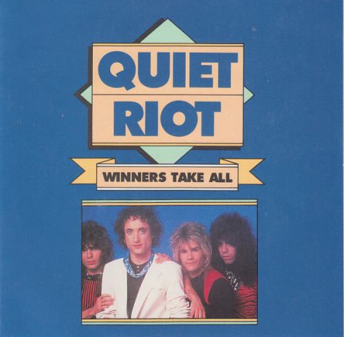Quiet Riot : Winners Take All